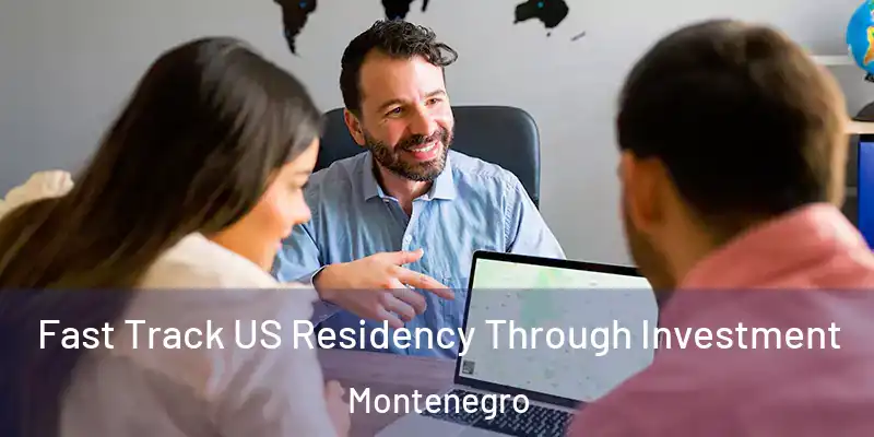  Fast Track US Residency Through Investment Montenegro