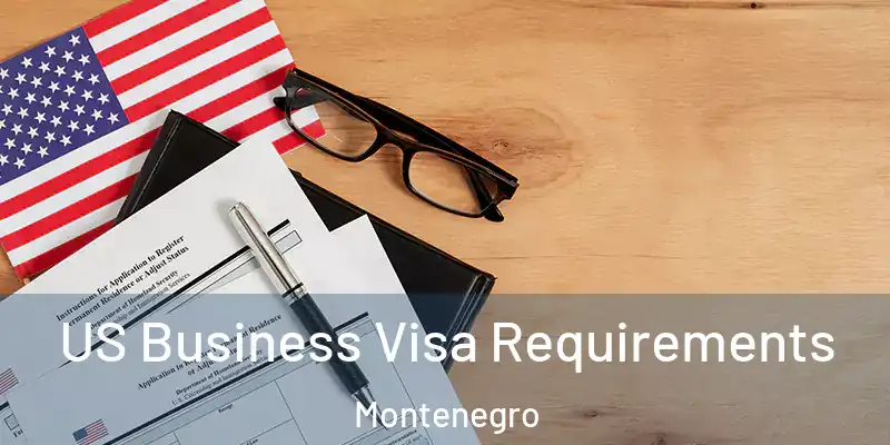  US Business Visa Requirements Montenegro