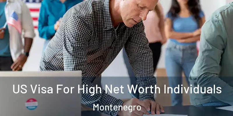  US Visa For High Net Worth Individuals Montenegro