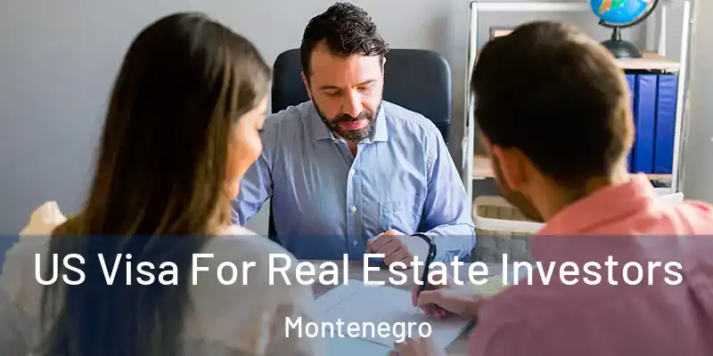  US Visa For Real Estate Investors Montenegro