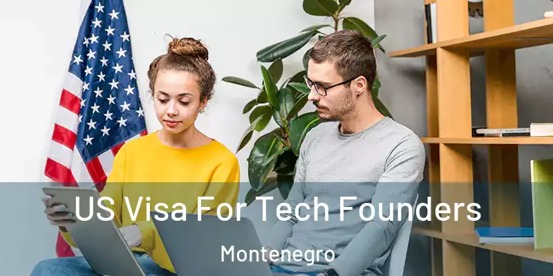  US Visa For Tech Founders Montenegro