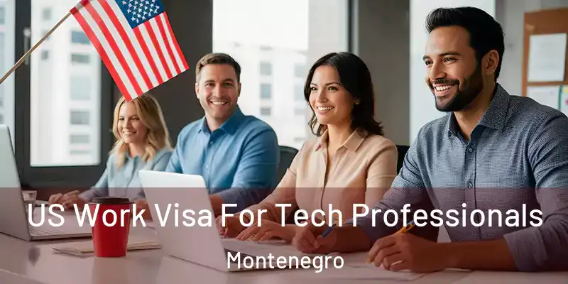  US Work Visa For Tech Professionals Montenegro