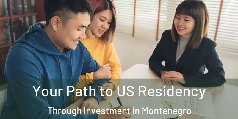  Your Path to US Residency Through Investment in Montenegro